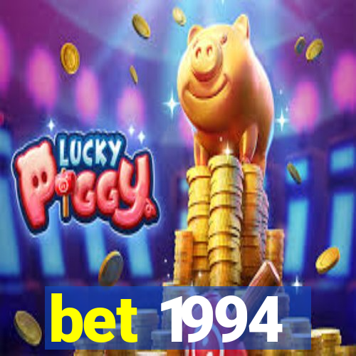 bet 1994